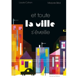 et toute la ville s'éveille