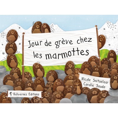 Jour de grève chez les marmottes