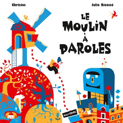 Le moulin à paroles