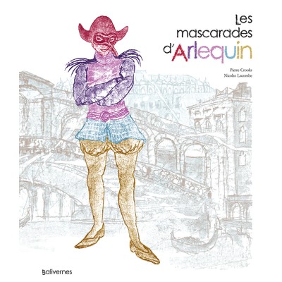 Les mascarades d'Arlequin