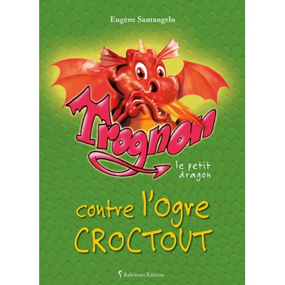 Trognon contre l'ogre Croctout